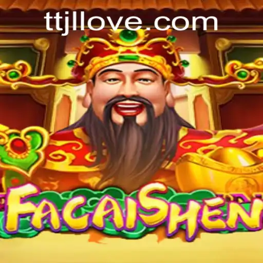 Discover the Exciting World of FaCaiShen: A Unique Gaming Experience with TTJL