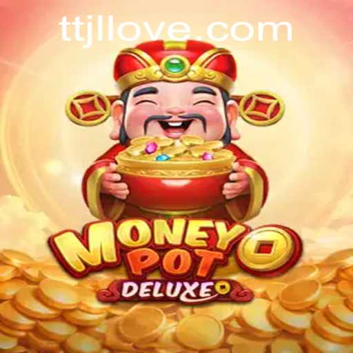 Discover the Thrills of MoneyPotDELUXE: A Comprehensive Guide to Your New Favorite Game