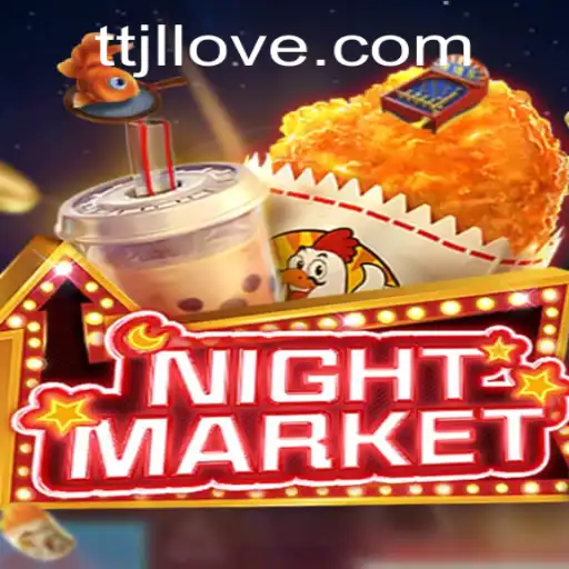Exploring the Intriguing World of NIGHTMARKET: A Deep Dive into TTJL
