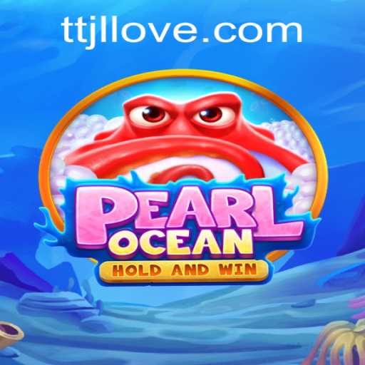 Exploring PearlOcean: An Enchanting Dive into the Deep with TTJL